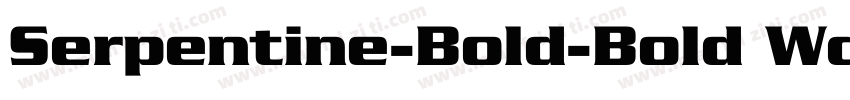 Serpentine-Bold-Bold Wd字体转换